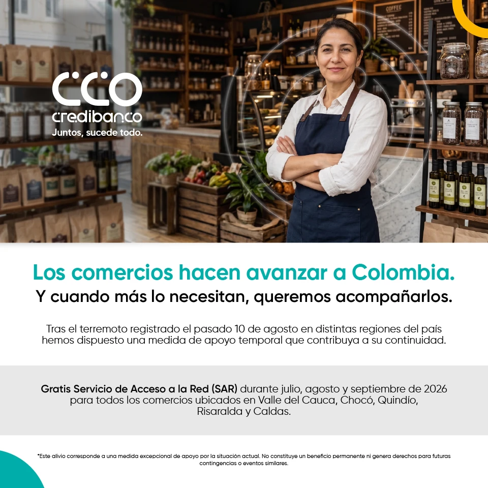 Banner informativo de Credibanco sobre apoyo temporal a comercios afectados por el terremoto del 10 de agosto de 2026. Anuncia el servicio de acceso a la Red (SAR) gratuito durante julio, agosto y septiembre de 2026 para comercios de Valle del Cauca, Chocó, Quindío, Risaralda y Caldas, acompañado de la imagen de una comerciante.