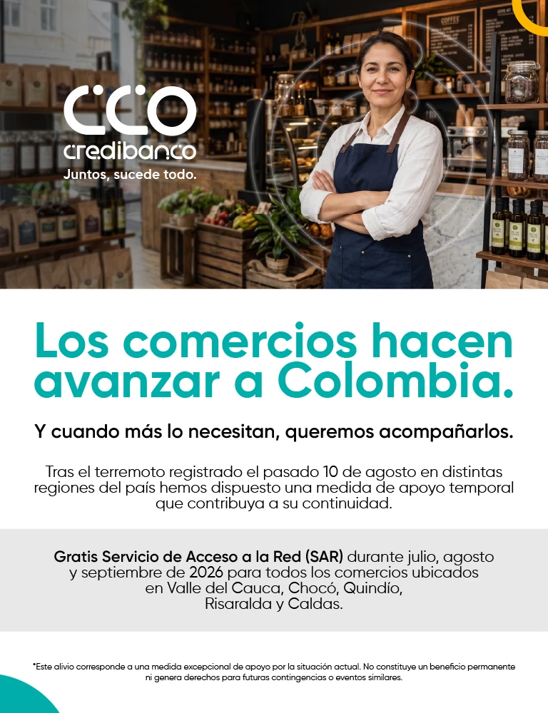 Banner informativo de Credibanco sobre apoyo temporal a comercios afectados por el terremoto del 10 de agosto de 2026. Anuncia el servicio de acceso a la Red (SAR) gratuito durante julio, agosto y septiembre de 2026 para comercios de Valle del Cauca, Chocó, Quindío, Risaralda y Caldas, acompañado de la imagen de una comerciante.