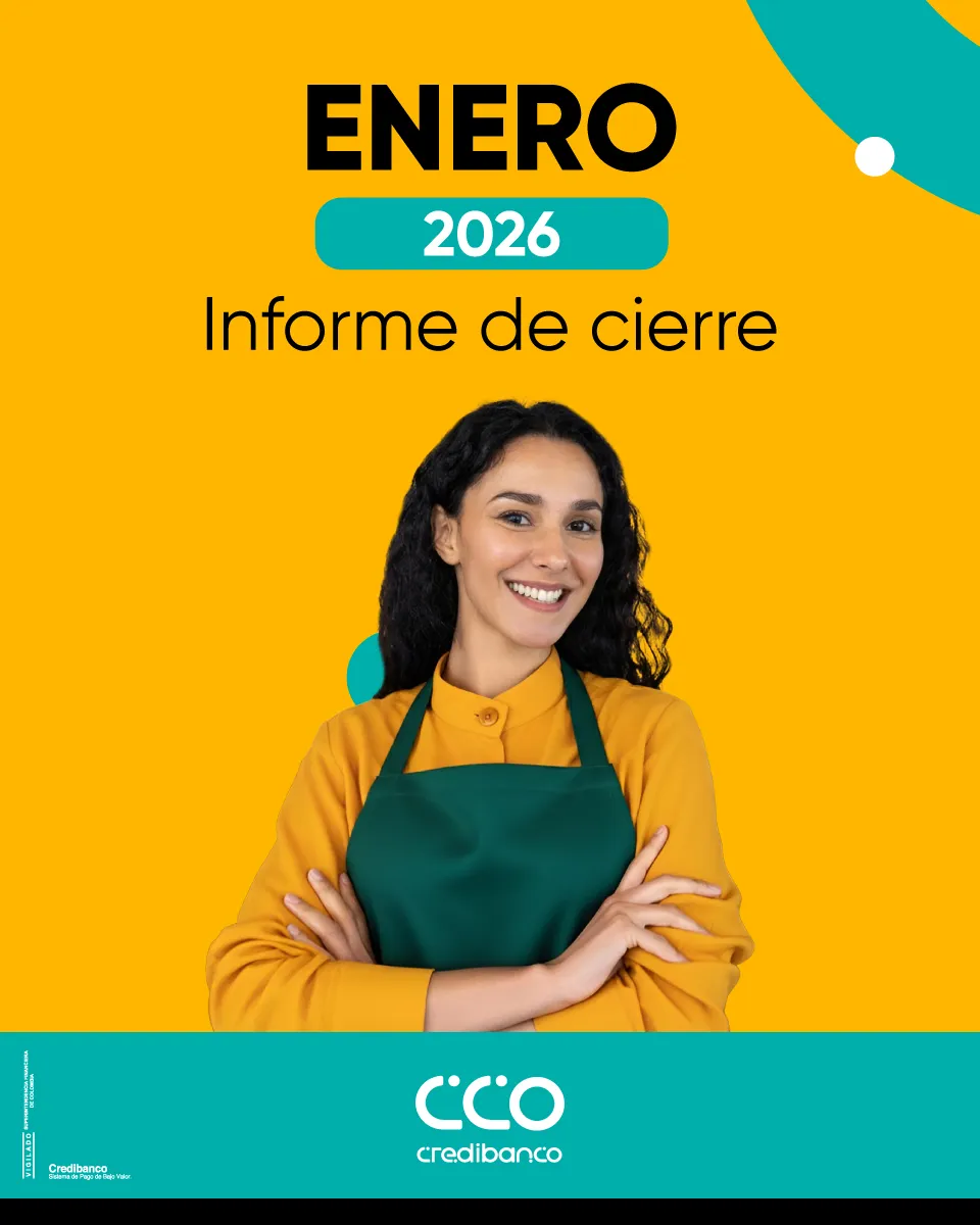 Imagen promocional con fondo amarillo que dice ‘ENERO 2026 – Informe de cierre’. En el centro aparece una mujer sonriente con blusa amarilla y delantal verde, con los brazos cruzados. En la parte inferior se ve el logo de Credibanco sobre una franja verde turquesa.