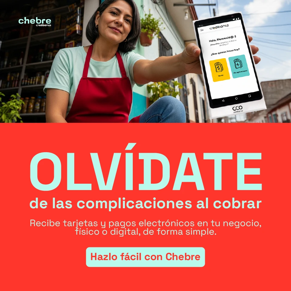 Banner promocional de Chebre Credibanco con una mujer mostrando un dispositivo móvil con la aplicación abierta, acompañado del mensaje “Olvídate de las complicaciones al cobrar” y texto sobre recibir pagos electrónicos de forma simple en negocios físicos o digitales.