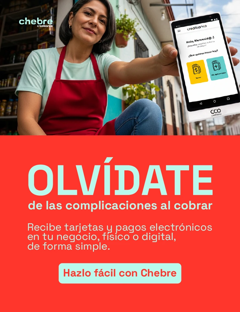 Banner promocional de Chebre Credibanco con una mujer mostrando un dispositivo móvil con la aplicación abierta, acompañado del mensaje “Olvídate de las complicaciones al cobrar” y texto sobre recibir pagos electrónicos de forma simple en negocios físicos o digitales.