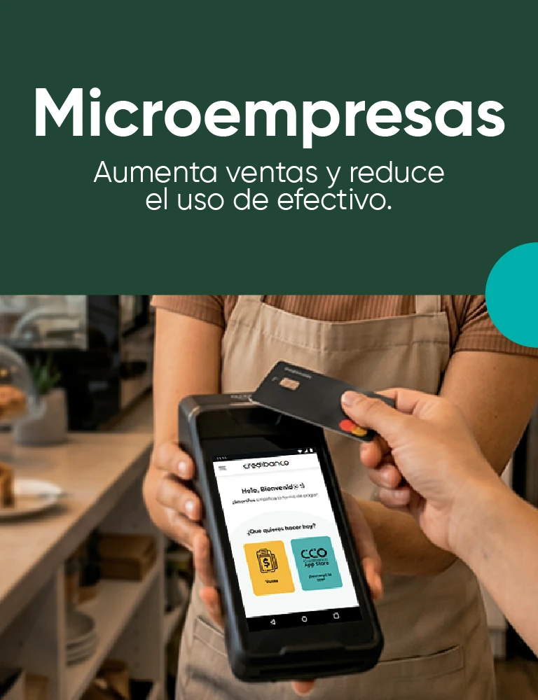 Banner promocional de microempresas con fondo verde oscuro y el título “Microempresas”. Debajo aparece el texto “Aumenta ventas y reduce el uso de efectivo”. En la parte inferior, una persona sostiene un datáfono mientras otra acerca una tarjeta para realizar un pago en un entorno comercial tipo cafetería o tienda.