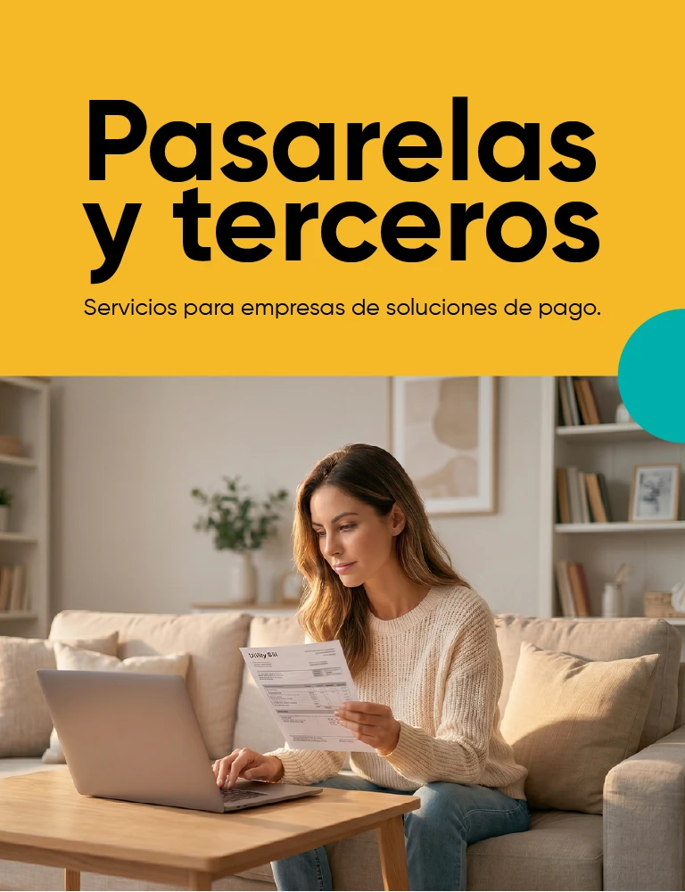 Banner promocional de pasarelas y terceros con fondo amarillo y el título “Pasarelas y terceros”. Debajo aparece el texto “Servicios para empresas de soluciones de pago”. En la parte inferior, una mujer sentada en una sala revisa un documento mientras usa un computador portátil sobre una mesa de centro.