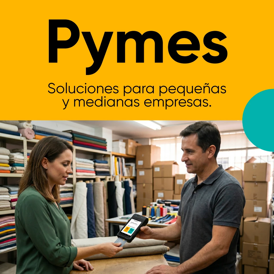Banner promocional para pymes con el texto ‘Pymes: Soluciones para pequeñas y medianas empresas’. En la imagen, un comerciante muestra una terminal de pago a una clienta dentro de una tienda de telas y suministros textiles.